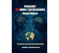 PSICOLOGÍA DEL AMOR Y LAS RELACIONES: Una relación es el espejo más profundo del alma.