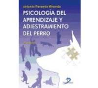 Psicología Del Aprendizaje Y Adiestramiento Del Perro. 2ª Edicion - Antonio Paramio Miranda Antonio Paramio Miranda (Auteur)