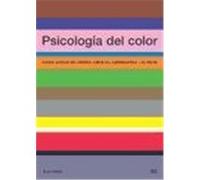 Psicología del color. Cómo actúan los colores sobre los sentimientos y la razón