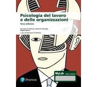 Psicologia Del Lavoro E Delle Organizzazioni. Ediz. Mylab