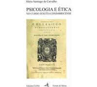 Psicologia E Ética No Curso Jesuíta Conimbricense [Livre en VO] Santiago De Carvalho, Mário (Auteur)