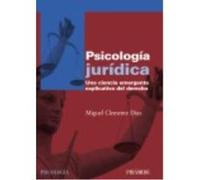 Psicología Jurídica: Una Ciencia Emergente Explicativa Del Derecho - Clemente Díaz, Miguel Manuel Clemente Díaz, Miguel Manuel (Auteur)