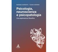 Psicologia, neuroscienza e psicopatologia. Una esplorazione filosofica