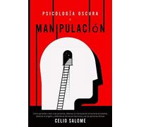 Psicología Oscura Y Manipulación