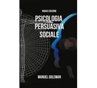 Psicologia Persuasiva Sociale