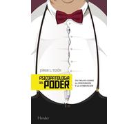 Psicopatología del poder: Un ensayo sobre la perversión y la corrupción