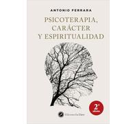 Psicoterapia, carácter y espiritualidad