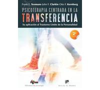 Psicoterapia centrada en la transferencia. Su aplicación al trastorno límite de la personalidad