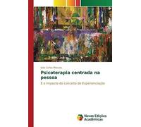 Psicoterapia Centrada Na Pessoa
