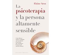 Psicoterapia Y La Persona Altamente Sensible, La