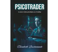 Psicotrader: La nueva vision psicologica en el trading