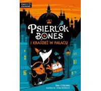 Psierlok Bones i kradzież w pałacu - Tim Collins (Pour enfants, Histoire en polonais)
