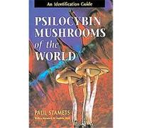 Psilocybin Mushrooms of the World Paul Stamets (Auteur)