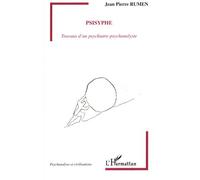 Psisyphe : Travaux d'un psychiatre-psychanalyste