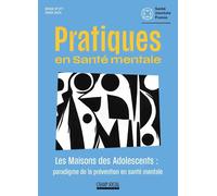 PSM 2024-4 : Les maisons des adolescents : paradigme de la prévention en santé mentale
