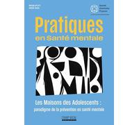 PSM 2024-4 : Les maisons des adolescents : paradigme de la prévention en santé mentale