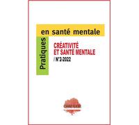 PSM2-2022. Créativité et santé mentale Année 2022 - Collectif - Champ Social Eds Du - broché - Revue