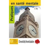 PSM2 - 2023 : Chronicité/chronicisation. Comment aider au mieux les malades ? : Revue Pratiques en Santé Mentale
