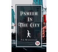 Psmith In The City