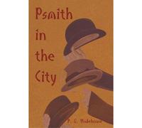 Psmith In The City