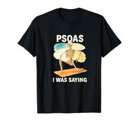 Psoas I Was Saying Anatomy Pun Stretching Skeleton T-Shirt