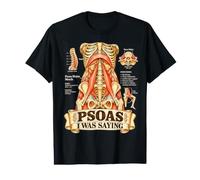 Psoas I Was Saying Physical Therapy Muscle Anatomie Yoga Blague T-Shirt Graphique avec Valeur