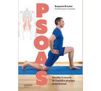 Psoas – Réveiller le muscle de l’équilibre physique et émotionnel – Mango