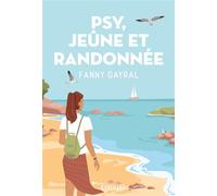 Fanny Gayral – Psy, jeûne et randonnée