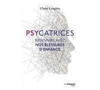 Psycatrices - Bien Vivre Nos Blessures D'enfance