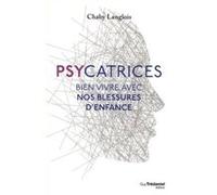 Psycatrices Chaby Langlois (Auteur), Françoise Bavcevic (Préface)