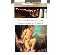 Psychan introspect determinisme et liberation MA éditions (Auteur)