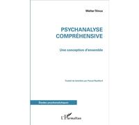 Walter Trinca – Psychanalyse compréhensive – Une conception d'ensemble – Broché