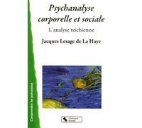 Psychanalyse Corporelle Et Sociale - L'analyse Reichienne