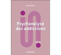 Psychanalyse des addictions Gérard Pirlot (Auteur)
