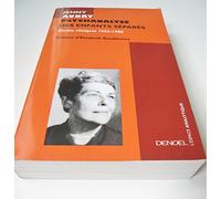 Psychanalyse des enfants séparés : Études cliniques, 1952-1986