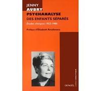 Psychanalyse des enfants séparés: Études cliniques (1952-1986)