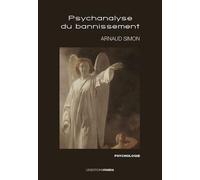 Psychanalyse du bannissement