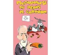 Psychanalyse du héros de cartoon Wandrille (Auteur), Unter (Auteur)