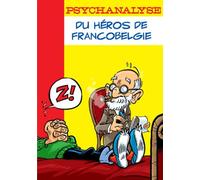 Psychanalyse du héros de francobelgie