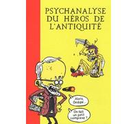 Psychanalyse du héros de l'Antiquité