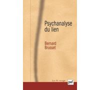 Psychanalyse Du Lien - Les Relations D'objet