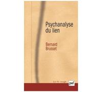 Psychanalyse Du Lien - Les Relations D'objet