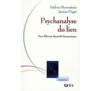 Psychanalyse Du Lien - Théorie Et Clinique