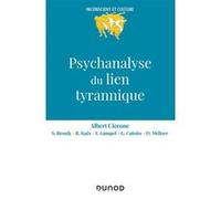 Psychanalyse du lien tyrannique