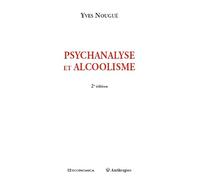 Psychanalyse et Alcoolisme, 2e ed.