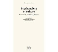 Psychanalyse Et Culture - L'oeuvre De Nathalie Zaltzman