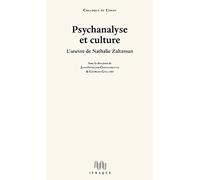 Psychanalyse et culture: L'oeuvre de Nathalie Zaltzman