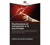 Psychanalyse Et Introduction À La Psychologie