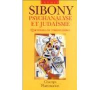 Psychanalyse et judaïsme: QUESTIONS DE TRANSMISSION