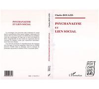 Psychanalyse et lien social - Charles Bouazis - L'harmattan - broché - Livre